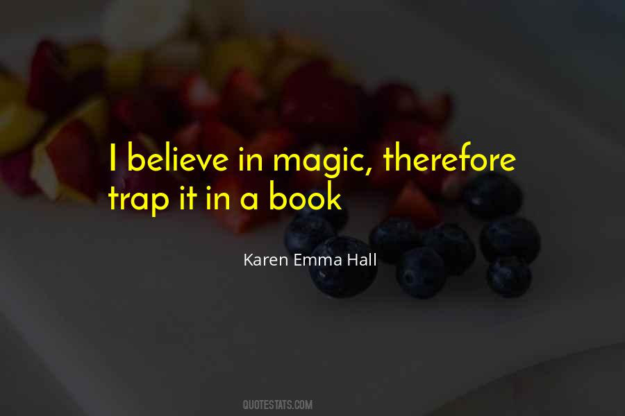 Karen Emma Hall Quotes #954529