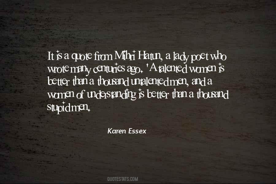 Karen Essex Quotes #824519