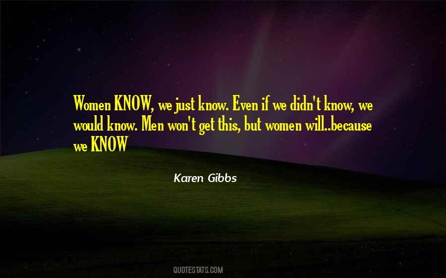 Karen Gibbs Quotes #12694