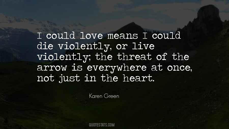 Karen Green Quotes #1865985