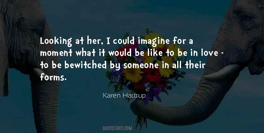 Karen Hattrup Quotes #561216