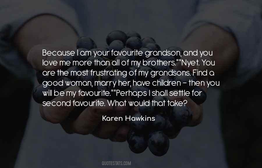 Karen Hawkins Quotes #240937