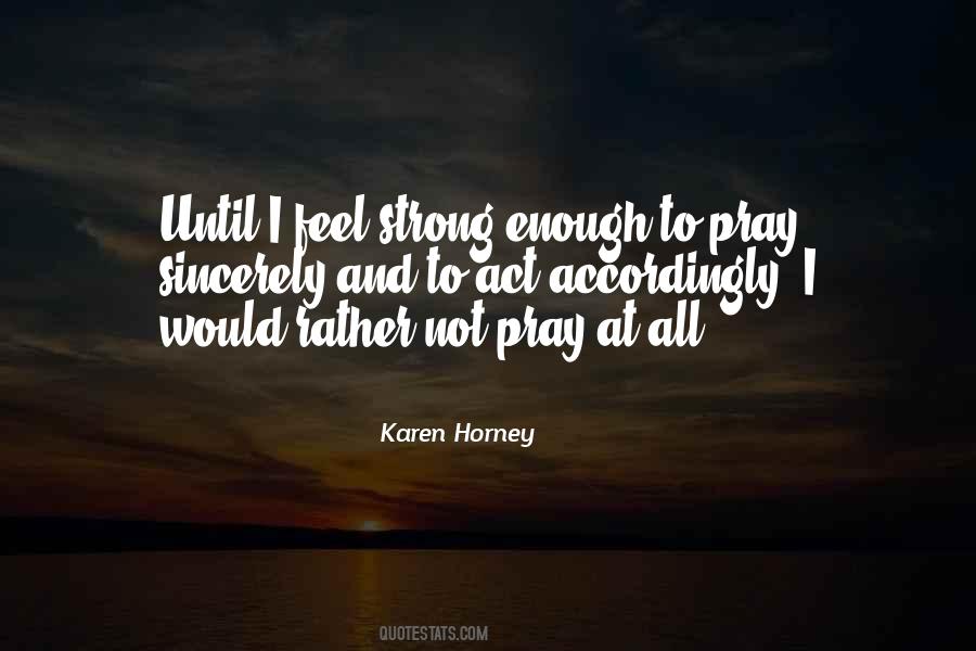 Karen Horney Quotes #1332443