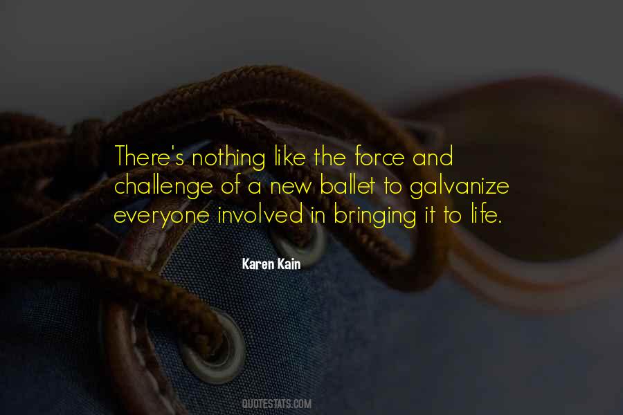 Karen Kain Quotes #635608