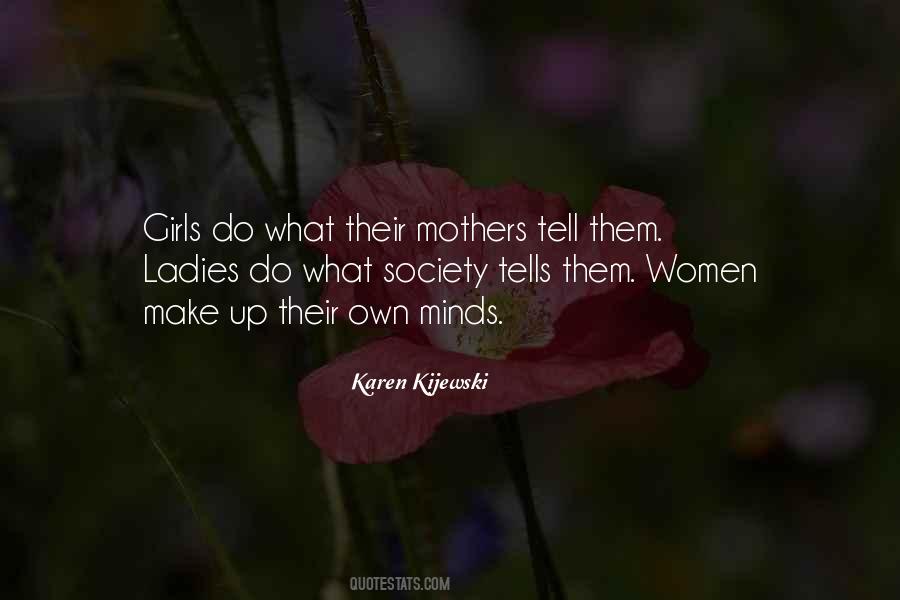 Karen Kijewski Quotes #1131228