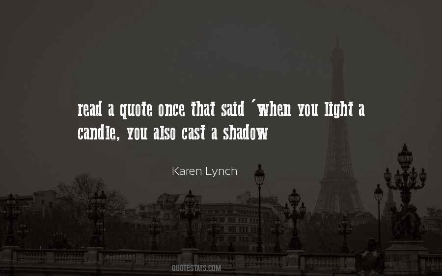 Karen Lynch Quotes #1158320