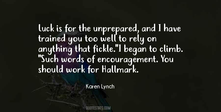 Karen Lynch Quotes #1546118