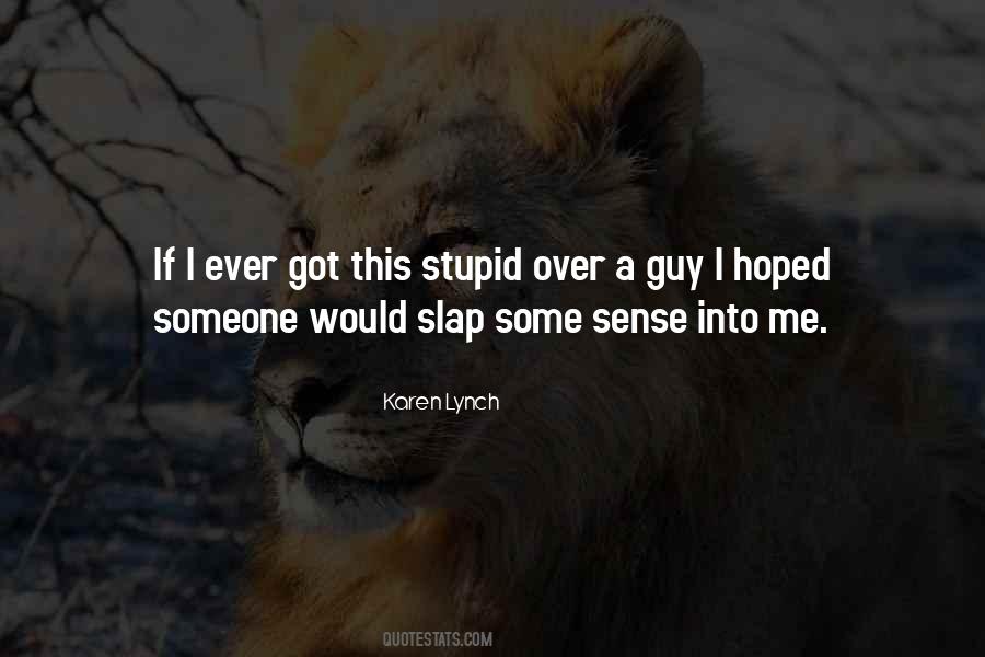 Karen Lynch Quotes #755220