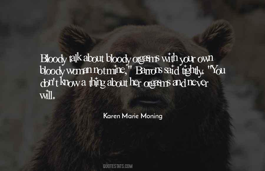 Karen Marie Moning Quotes #1064981