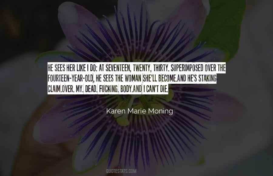 Karen Marie Moning Quotes #1124653