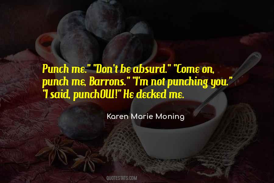 Karen Marie Moning Quotes #1163486