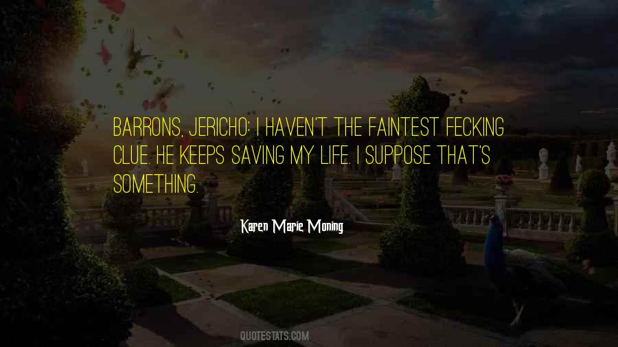 Karen Marie Moning Quotes #1394322