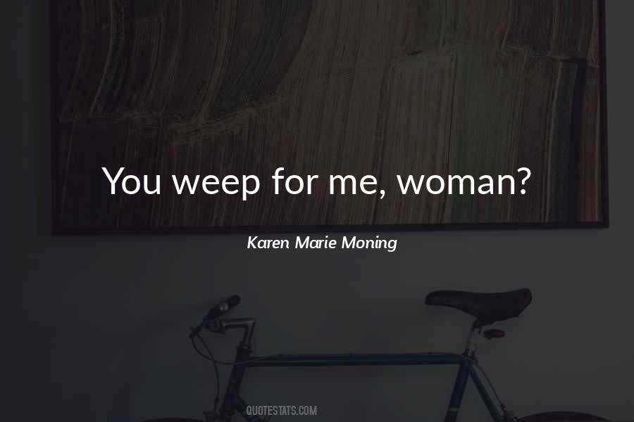 Karen Marie Moning Quotes #14841