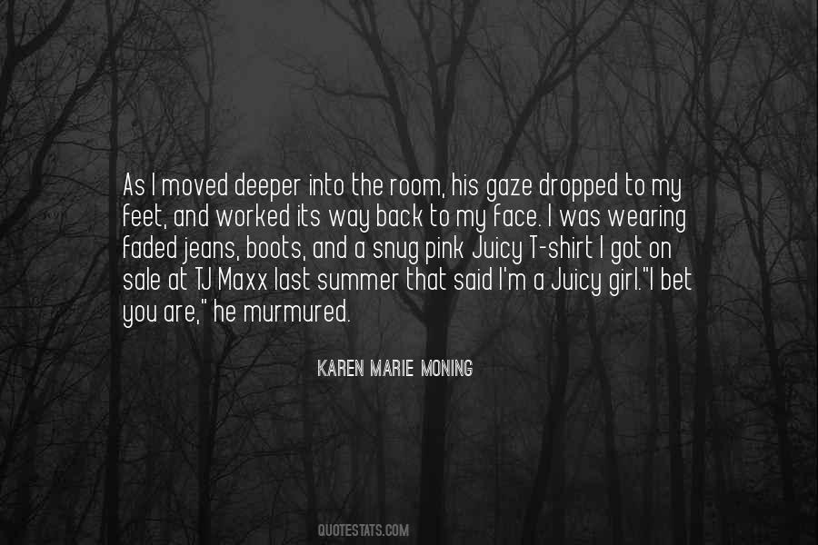 Karen Marie Moning Quotes #1543785