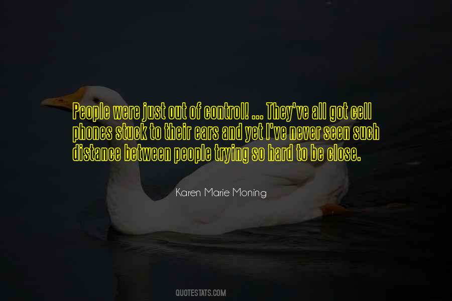 Karen Marie Moning Quotes #1585544