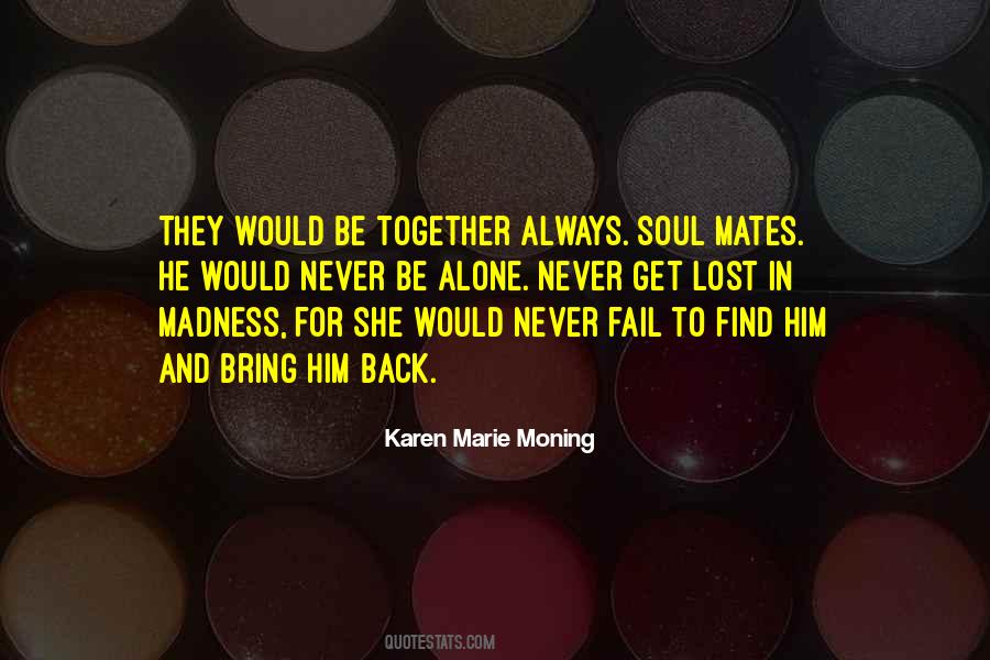 Karen Marie Moning Quotes #1654380