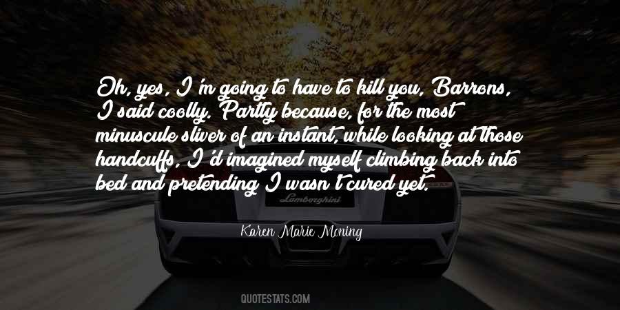 Karen Marie Moning Quotes #182241