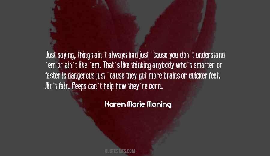 Karen Marie Moning Quotes #985707