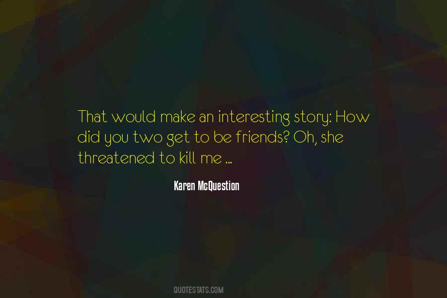 Karen McQuestion Quotes #1318429