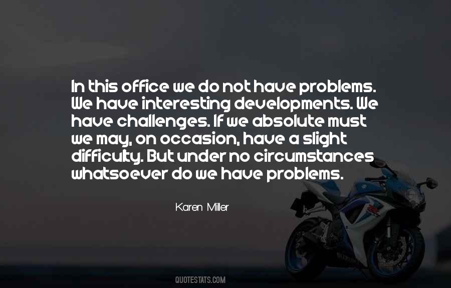 Karen Miller Quotes #701643