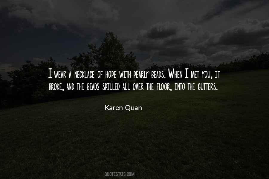 Karen Quan Quotes #1655499