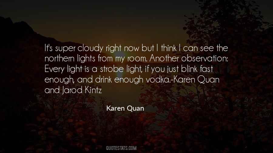 Karen Quan Quotes #1792625
