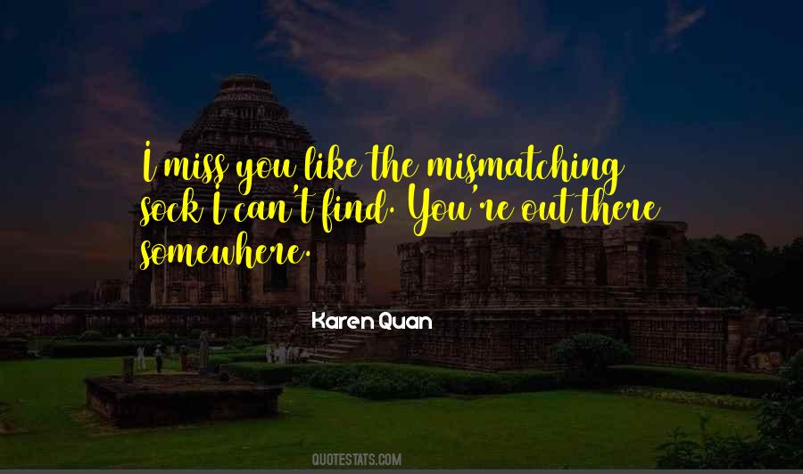 Karen Quan Quotes #734964