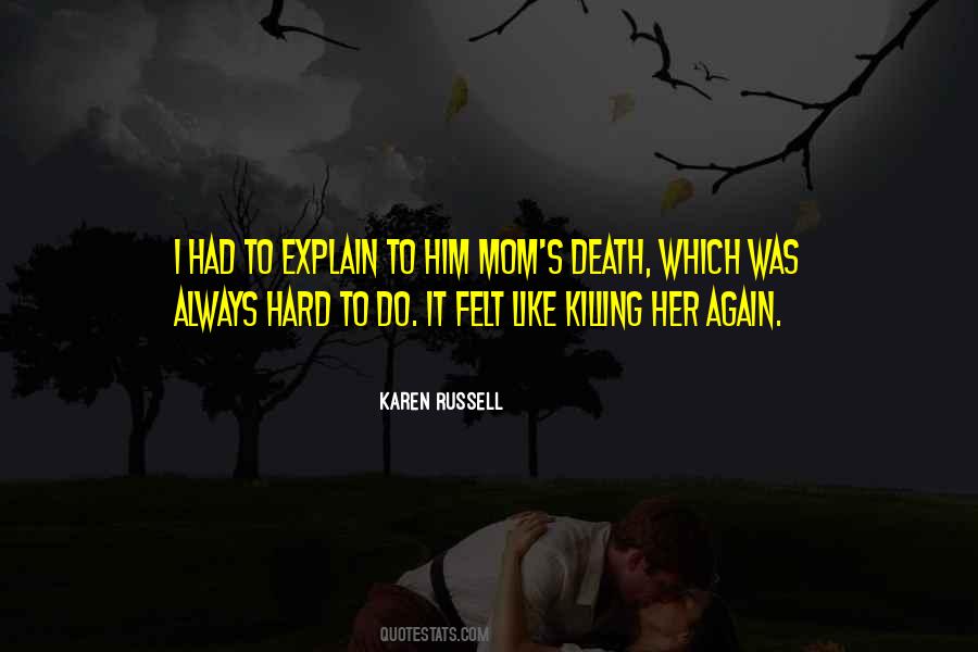 Karen Russell Quotes #1561476
