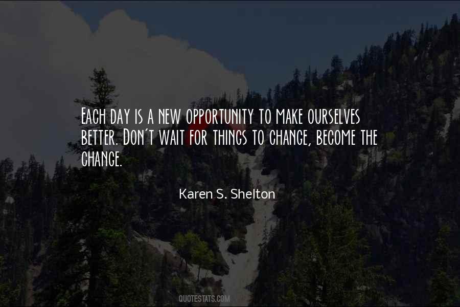 Karen S. Shelton Quotes #74720