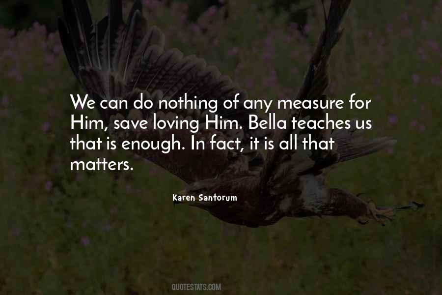 Karen Santorum Quotes #576292 Karen Santorum Quotes #576292