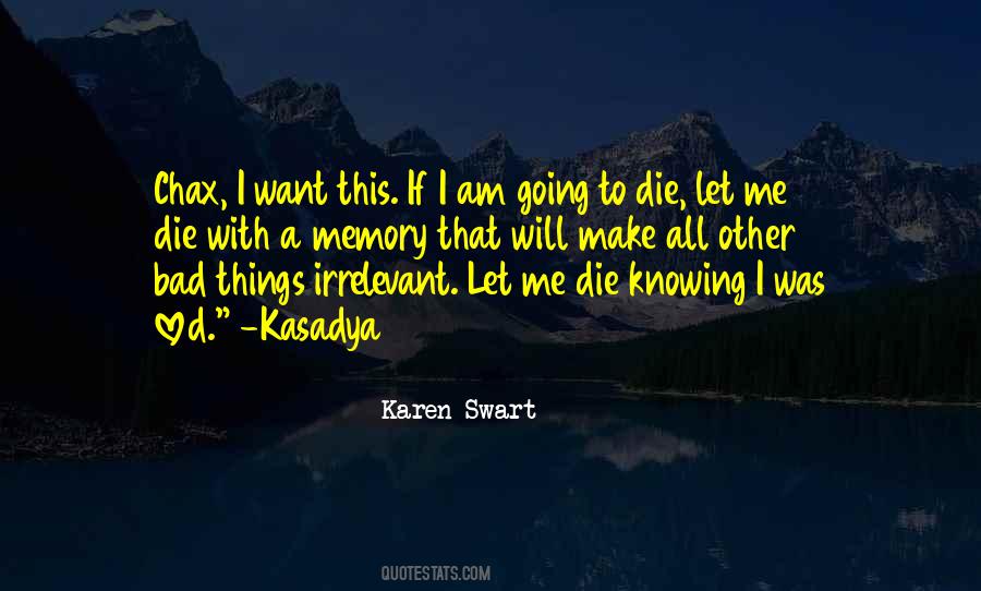 Karen Swart Quotes #1034511