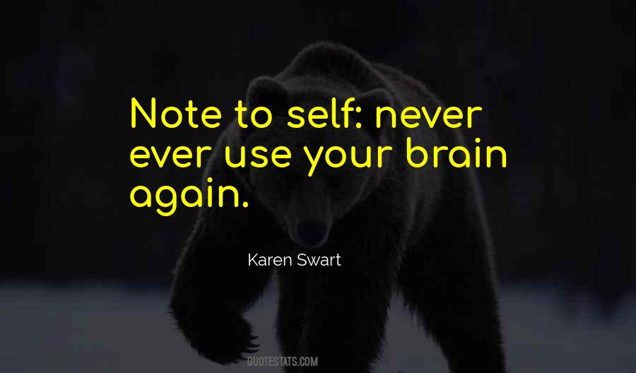 Karen Swart Quotes #1707923