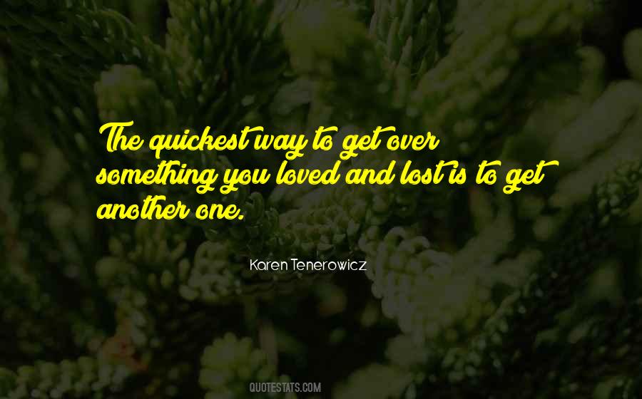 Karen Tenerowicz Quotes #1235985