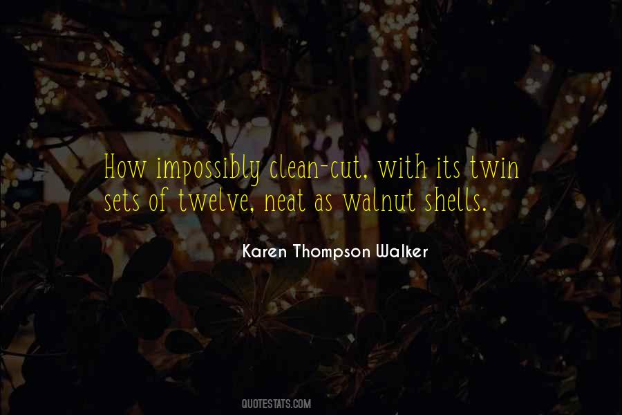 Karen Thompson Walker Quotes #870476