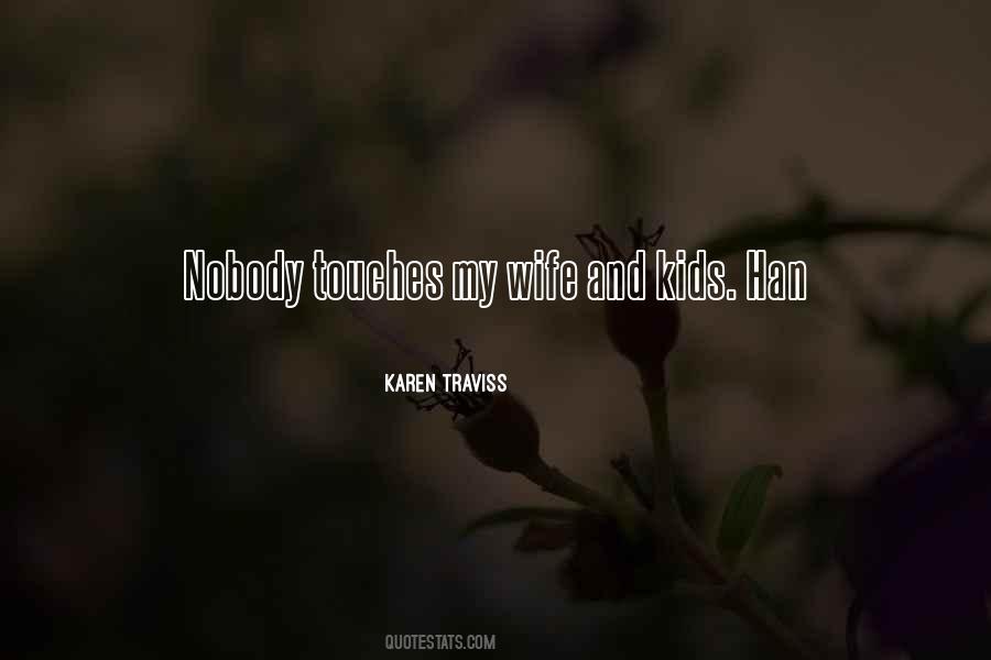 Karen Traviss Quotes #1461842