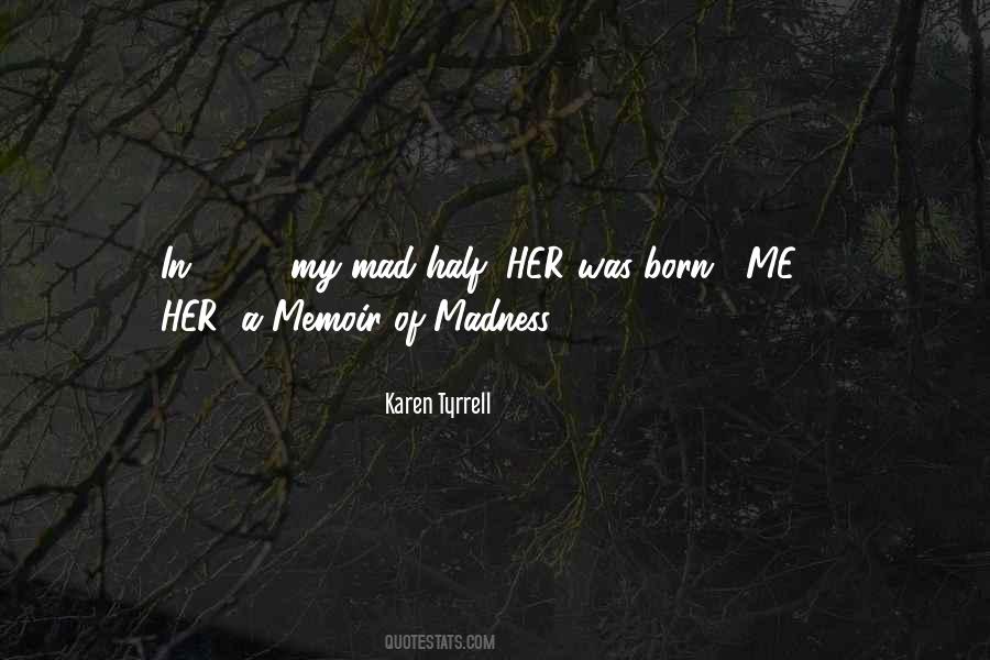 Karen Tyrrell Quotes #1859665 Karen Tyrrell Quotes #1859665