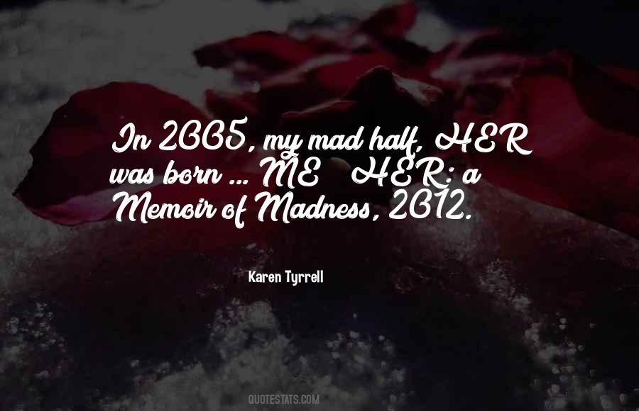 Karen Tyrrell Quotes #723651 Karen Tyrrell Quotes #723651