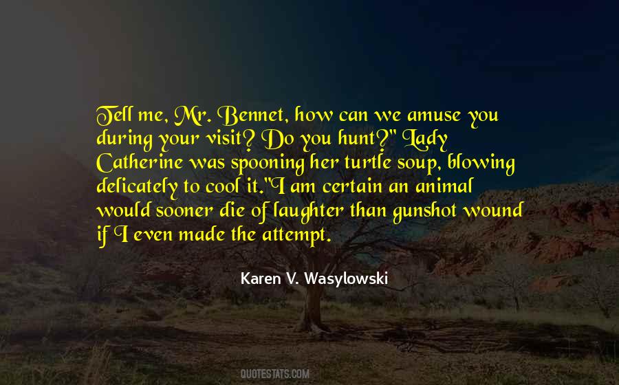 Karen V. Wasylowski Quotes #1746945