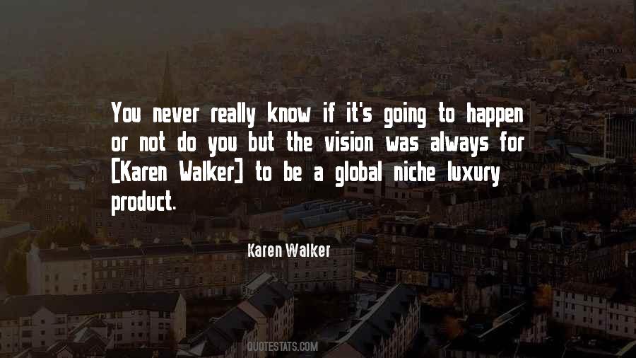 Karen Walker Quotes #1403094