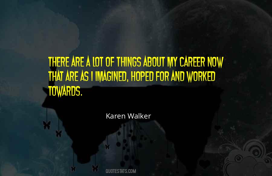 Karen Walker Quotes #1755371