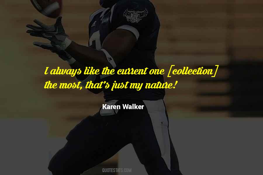 Karen Walker Quotes #923327