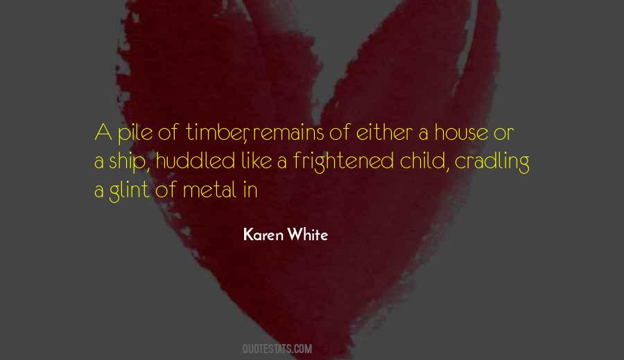 Karen White Quotes #108806