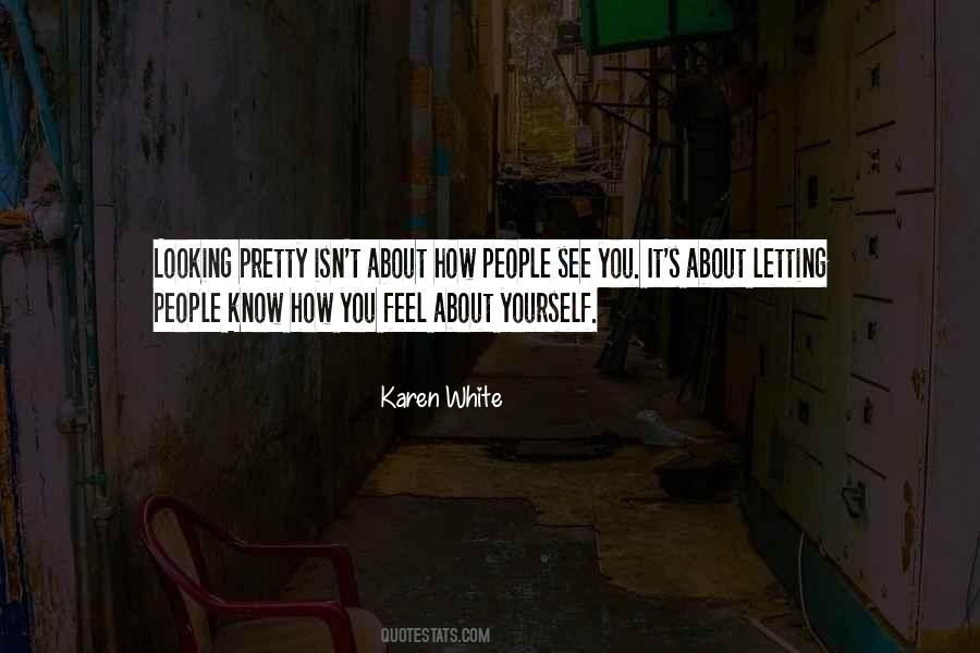 Karen White Quotes #1216369