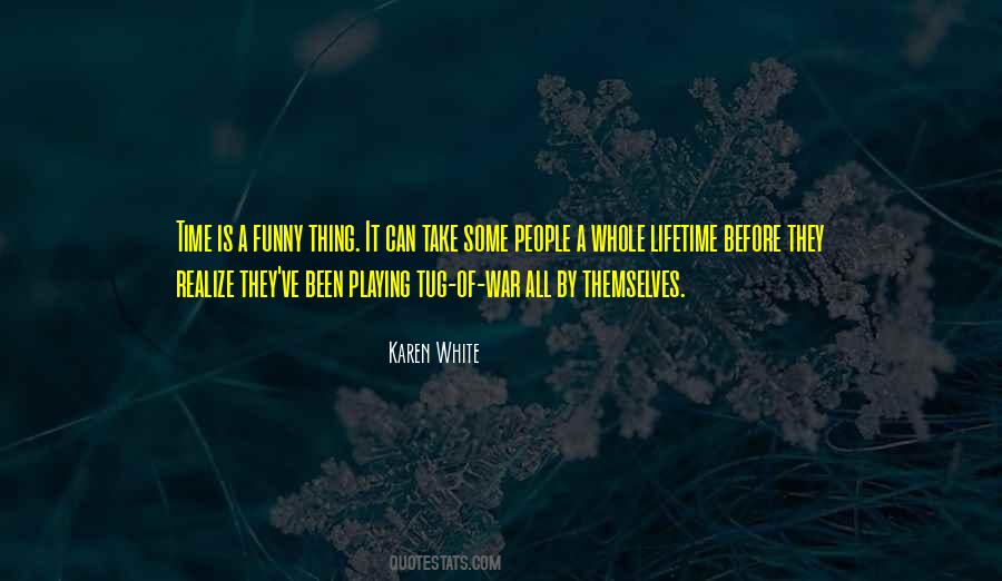 Karen White Quotes #1635952