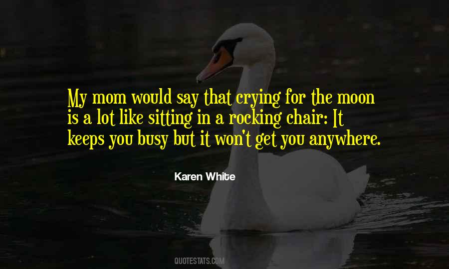 Karen White Quotes #1637982
