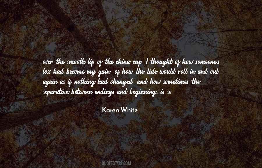 Karen White Quotes #1770781