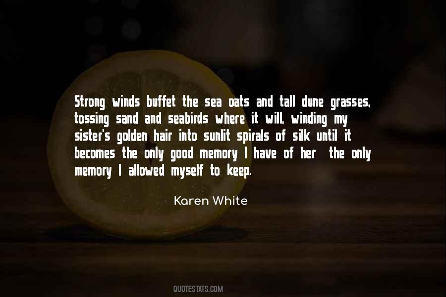 Karen White Quotes #444397