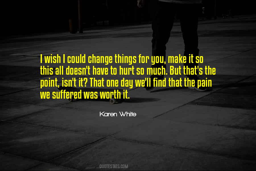 Karen White Quotes #645816