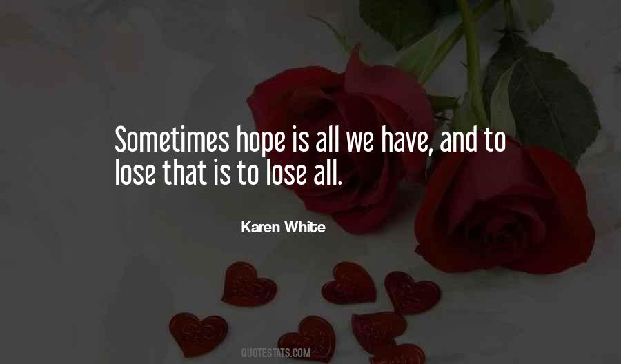 Karen White Quotes #652653