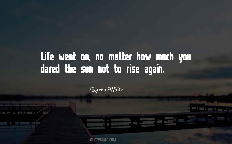 Karen White Quotes #686919